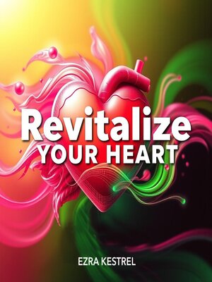 cover image of Revitalize Your Heart